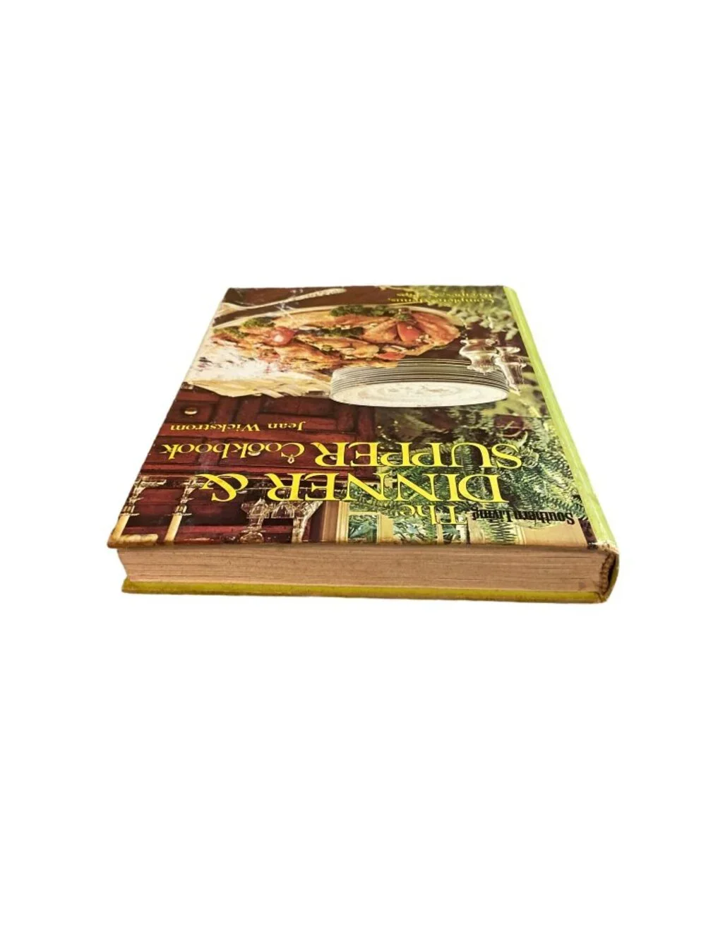 Southern Living The Dinner & Supper Cookbook  Jean Wickstrom Hardcover